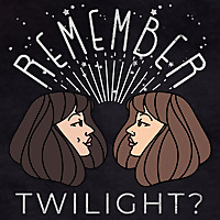 Remember Twilight?