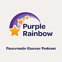 Purple Rainbow Pancreatic Cancer Podcast