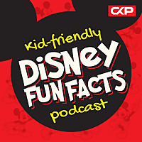 Kid Friendly Disney Fun Facts Podcast