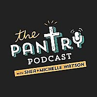The Pantry Podcast
