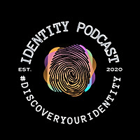 Identity Podcast