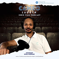 Cameo Launch Indie Film Podcast