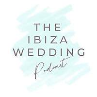 The Ibiza Wedding Podcast