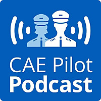 CAE Pilot Podcast