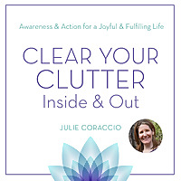 Clear Your Clutter Inside & Out