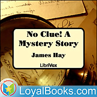 No Clue! A Mystery Story by James Hay
