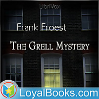 The Grell Mystery by Frank Froest