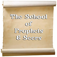 The School Of Prophets & Seers