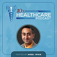 10X Healthcare Podcast