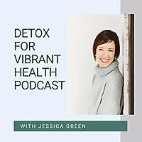 Detox for Vibrant Health