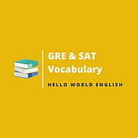 GRE and SAT Vocabulary | GRE and SAT 必讀英文單字