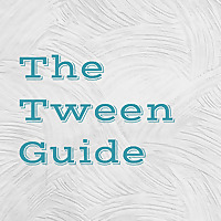 The Tween Guide