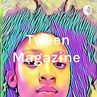 Tween Magazine