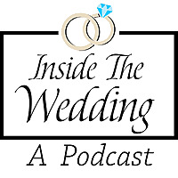 Inside The Wedding Podcast