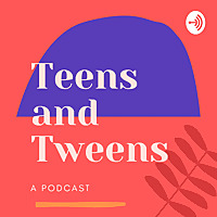 Teens and Tweens