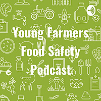 Young Farmers Food Safety Podcast