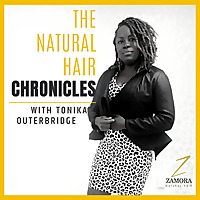 Zamora Presents Natural Hair Chronicles