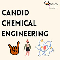 Candid Chemical Engineering