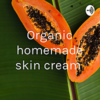Organic homemade skin cream