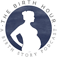 The Birth Hour Podcast