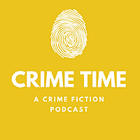 Crime Time | A Crime Fiction Podcast