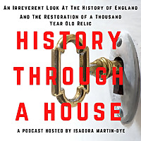 History Through A House: Lighthearted British History From The Beginning