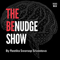 The BeNudge Show - By Reetika