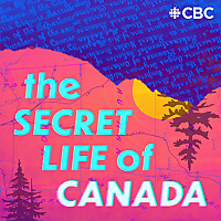 The Secret Life of Canada