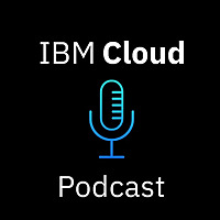 IBM Cloud Podcast