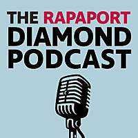The Rapaport Diamond Podcast The Rapaport Diamond Podcast