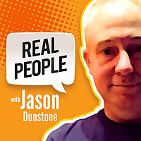 Real People, With Jason Dunstone - Consumer Insights, Market Research, Customers, Design Thinking an