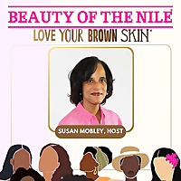 Beauty Of The Nile: Skin Care Tips & Inspiration for Women-of-Color