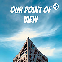 Our Point of View