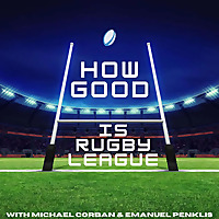 How Good Is Rugby League