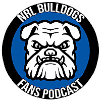 NRL Bulldogs Fans Podcast