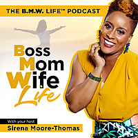 The B.M.W. Life™ (Boss Mom Wife Life)