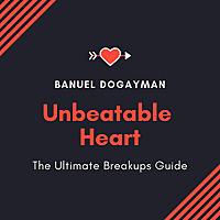 Unbeatable Heart - The Ultimate Breakups Guide