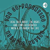 The Co-Parenting Roller Coaster