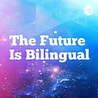 Best 25 Bilingual Education Podcasts