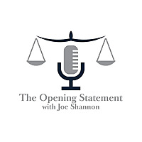 The Opening Statement with Joe Shannon