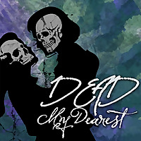 Dead, My Dearest: A Gothic Supernatural Comedy Podcast