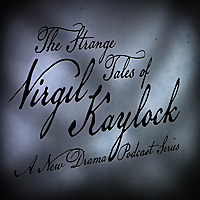 The Strange Tales of Virgil Kaylock