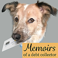 Memoirs of a Debt Collector
