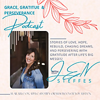 Grace, Gratitude & Perseverance