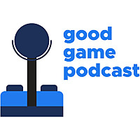 The Good Game Podcast