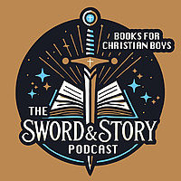 The Sword and Story Podcast