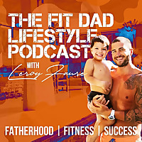 The Fit Dad Lifestyle