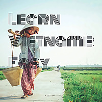 Learn Vietnamese Easy