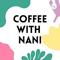 Coffee with Nani