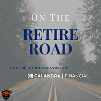 On The Retire Road with Calandra Financial